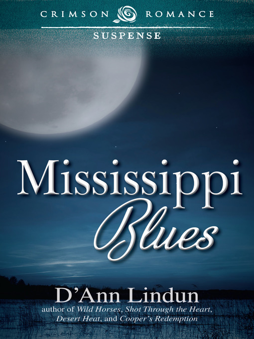 Title details for Mississippi Blues by D'Ann Lindun - Available